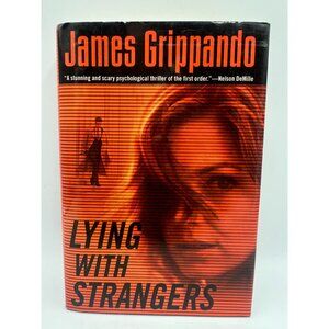Lying With Strangers James Grippando 2006 Hardcover Thriller Fiction Pre-Owned